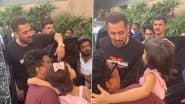 Amid Security Threat, Salman Khan Steps out of Bulletproof Range Rover Car for Selfie With Young Fan Amaira; Bhaijaan’s Heartwarming Moment Goes Viral (Watch Video)