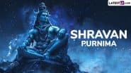 Shravan Purnima 2025 Date and Moonrise Time: Raksha Bandhan, Narali Purnima and More Festivals & Rituals Followed Across India on the Auspicious Full Moon Day in Sawan Month
