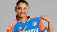 Happy Birthday Smriti Mandhana! Fans Wish India Women’s National Cricket Team Star As She Turns 29