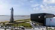 Elon Musk Says SpaceX To Introduce Starship V3 Likely by End of 2025, Re-Usable Launch Vehicle Likely To Be Bigger in Size With Higher Payload Capacity