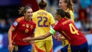 UEFA Women’s Euro 2025 Live Streaming, Italy vs Spain: How to Watch Free Live Telecast of ITA-W vs ESP-W on TV and Online Stream Details of Football Match in India