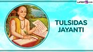Goswami Tulsidas Jayanti 2025 Greetings: Celebrate the Birth Anniversary of the Saint-Poet With These Messages, Wishes, Quotes, HD Images and Wallpapers