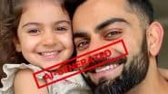 FAKE! Virat Kohli’s Selfie With Daughter Vamika's AI-Generated Pic Goes Viral