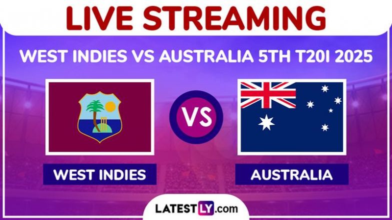 West Indies vs Australia Live Streaming Online, 5th T20I 2025: How To Watch WI vs AUS Cricket Match Free Live Telecast on TV?