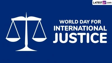 World Day for International Justice 2025 Date and Significance: Here’s What You Should Know About the Day That Promotes Criminal Justice