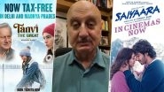 &lsquo;A Good Film Always Finds Its Place&rsquo;: Anupam Kher Applauds &lsquo;Saiyaara&rsquo; and His Film &lsquo;Tanvi the Great&rsquo; Team (View Post)