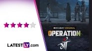 &lsquo;Operation Maa&rsquo; Review: DocuBay&rsquo;s Insightful Documentary Explores Indian Army&rsquo;s Innovative Approach To Combat Militancy Through Mother&rsquo;s Love (LatestLY Exclusive)