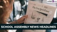 School Assembly News Headlines Today, 7 October 2025: Check and Read Important National, International, Sports, Entertainment and Business Stories During Daily Assembly