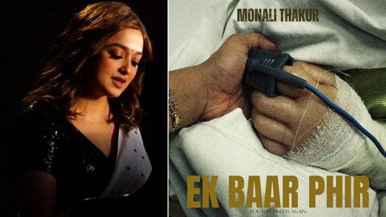 &lsquo;Ek Baar Phir&rsquo;: Monali Thakur&rsquo;s Latest Track Draws From Her Personal Journey of Past Few Years (Watch Video)