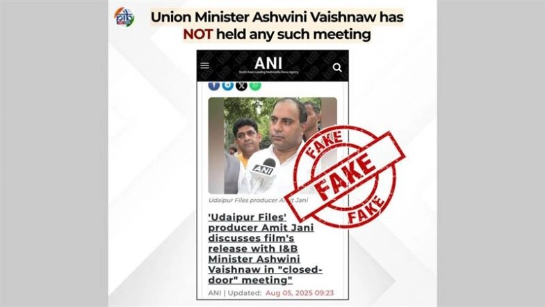 Did Ashwini Vaishnaw Hold Closed-Door Meeting With &lsquo;Udaipur Files&rsquo; Producer Amit Jani? PIB Fact Check Calls Media Report Fake