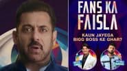 ‘Bigg Boss 19’: Salman Khan’s Show Adopts ‘Democrazy’ Format With Fans Ka Faisla Contest; Viewers To Pick Between (Names) To Enter House (Watch Video)