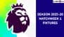 EPL 2025-26 Schedule: Get Full English Premier League Matchweek 1 Football Fixtures and Time Table Online With UK and IST Timings