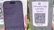 &lsquo;Girlfriend Ke Sath Ghumne Jana Hai, Help Me&rsquo;: Jaipur Boy Asks Public to Fund His Date via QR Code, Video Goes Viral