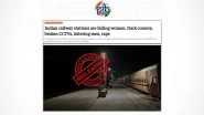 Is Indian Railways Failing Women? PIB Fact-Check Debunks Misleading Media Report on Kurukshetra Rape Case