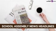 School Assembly News Headlines Today, 25 August 2025: Check and Read Important National, International, Sports, Entertainment, and Business Stories During Daily Assembly