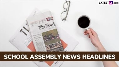 School Assembly News Headlines Today, 25 August 2025: Check and Read Important National, International, Sports, Entertainment, and Business Stories During Daily Assembly