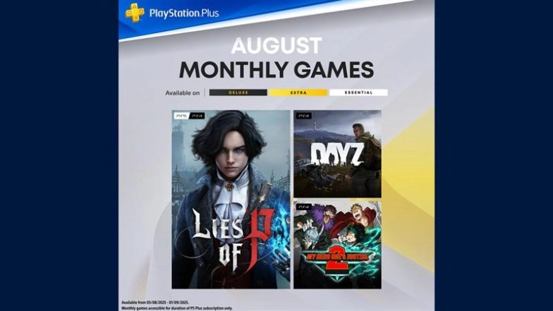 PlayStation Plus Monthly Games for PS5 and PS4: Lies of P, DayZ and My Hero One’s Justice 2 Announced for August 2025; Check Details