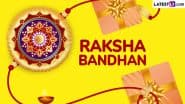Rakhi 2025 Date & City-Wise Timings: Raksha Bandhan Shubh Muhurat in Mumbai, Patna, New Delhi, Bengaluru and Other Major Indian Cities; Why Rakhi Should Not Be Tied During Bhadra Kaal