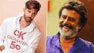 ‘Took My First Steps As Actor at Your Side’: Hrithik Roshan Shares His Memories of Rajinikanth As Tamil Superstar To Complete 50 Years in Cinema on August 15 (See Post)