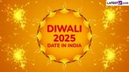 Diwali 2025 5 Days Dates in India Calendar: When Is Dhanteras, Naraka Chaturdashi, Lakshmi Puja and Bhai Dooj? Know Significance of Deepawali and Full Schedule of &lsquo;Festival of Lights&rsquo;