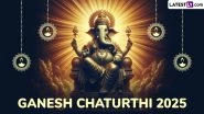 When Is Ganesh Chaturthi 2025 in India? Know Date, Auspicious Timings and Significance of Vinayaka Chavithi or Vinayaka Chaturthi That Celebrates the Birth Anniversary of Lord Ganesha