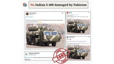 Did India Admit That Pakistan Damaged Its S-400 Air Defence Missile System? PIB Fact Check Debunks Fake Pro-Pakistan Social Media Claim