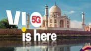 Vi 5G Services in Agra: Vodafone Idea Announces Launch of Its 5G Services in Agra Starting Tomorrow; Check Introductory Offer and Other Details