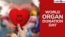 World Organ Donation Day 2025 Date and Theme: Know History and Significance of the Day That Raises Awareness About the Importance of Organ Donation