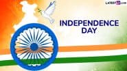 Independence Day 2025 Wishes & Greetings: Best Swatantrata Diwas Messages, Tiranga Images, HD Wallpapers and Photos To Share on 15th August