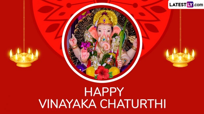 Happy Vinayaka Chaturthi 2025 Greetings, Messages, Quotes and WhatsApp Status To Celebrate Ganpati Festival