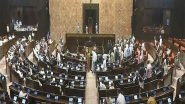India News | Parliament Monsoon Session: Rajya Sabha Adjourned Till 12 Noon Amid Sloganeering by Opposition