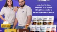 Business News | Shilaras Launches Its New, Powerful, and Tastier Shilajit Variants for a Better, Healthier Tomorrow