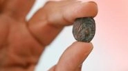 World News | Rare 'redemption of Zion' Coin Unearthed Near Temple Mount