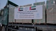 World News | UAE Delivers 65 Tonnes of Medical Supplies to Gaza in Cooperation with WHO