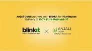 Business News | Anjali Gold Partners with Blinkit to Enable Direct-to-Consumer Delivery of 100% Pure Mustard Oil