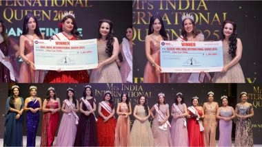 Business News | Victorious Queens of Mrs India International Queen 2025 Crowned by Amrita Rao & Ankita Saroha