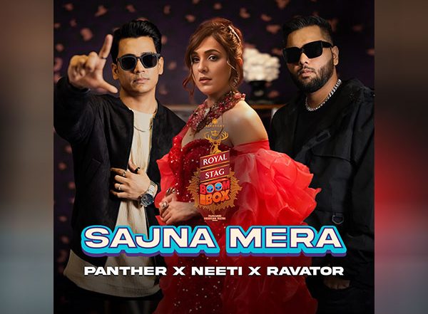 Business News | Royal Stag BoomBox Originals Unveils Its Second Track 'Sajna Mera' with Neeti Mohan, Panther and Ravator