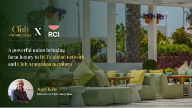 Business News | Aranyakaa Farms Partners with RCI to Redefine Sustainable Luxury in Farm Living