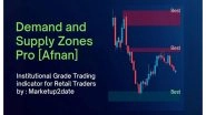 Business News | MarketUp2Date Unveils Updated Demand & Supply Zones Pro [Afnan] as Best Supply & Demand Indicator on TradingView