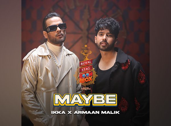 Business News | Royal Stag BoomBox Presents 'Maybe', a BoomBox Original Song with Armaan Malik and Ikka - a Soulful Fusion of Bollywood Melody and Hip-Hop