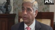 World News | Getting into Bed with Pakistan 'strategic Mistake' for US, Says Former Diplomat Vikas Swarup