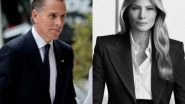 World News | US: Melania Trump Threatens Hunter Biden with USD 1 Billion Defamation Suit over Epstein Claims