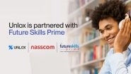 Business News | Unlox Partners with FutureSkills Prime to Deliver Industry-Recognised, Job-Ready Skills Across India