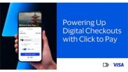 Business News | Visa Expands Click to Pay Across Asia Pacific with 2C2P, Adyen, AsiaPay and Worldpay