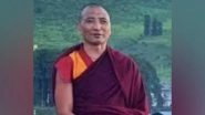World News | Tibetan Monk Missing Months After Arrest, Family Demands Fair Trial