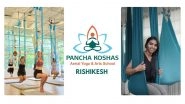 Business News | Pancha Kosha: India's First Dedicated Aerial Art and Yoga School in Rishikesh