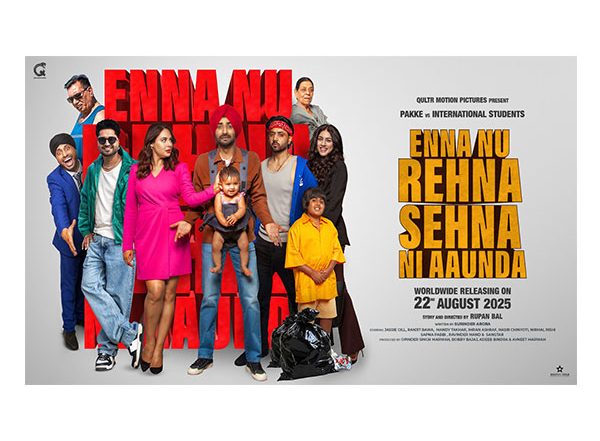 Business News | Punjabi Movie Enna Nu Rehna Sehna Nai Aaunda - Worldwide Premiere on August 22