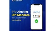 Business News | AssetPlus Brings Faster SIP Payments with UPI AutoPay