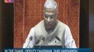 India News | Monsoon Session Marred by Disruptions: Rajya Sabha Dy Chairman Harivansh Expresses Disappointment
