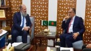 World News | Pakistan Commerce Minister Meets Bangladesh Commerce Advisor, Discusses Ways to Enhance Bilateral Trade